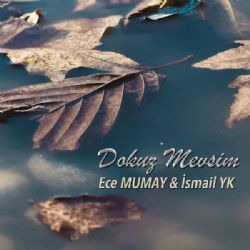 Ece Mumay&nbsp;Dokuz Mevsim