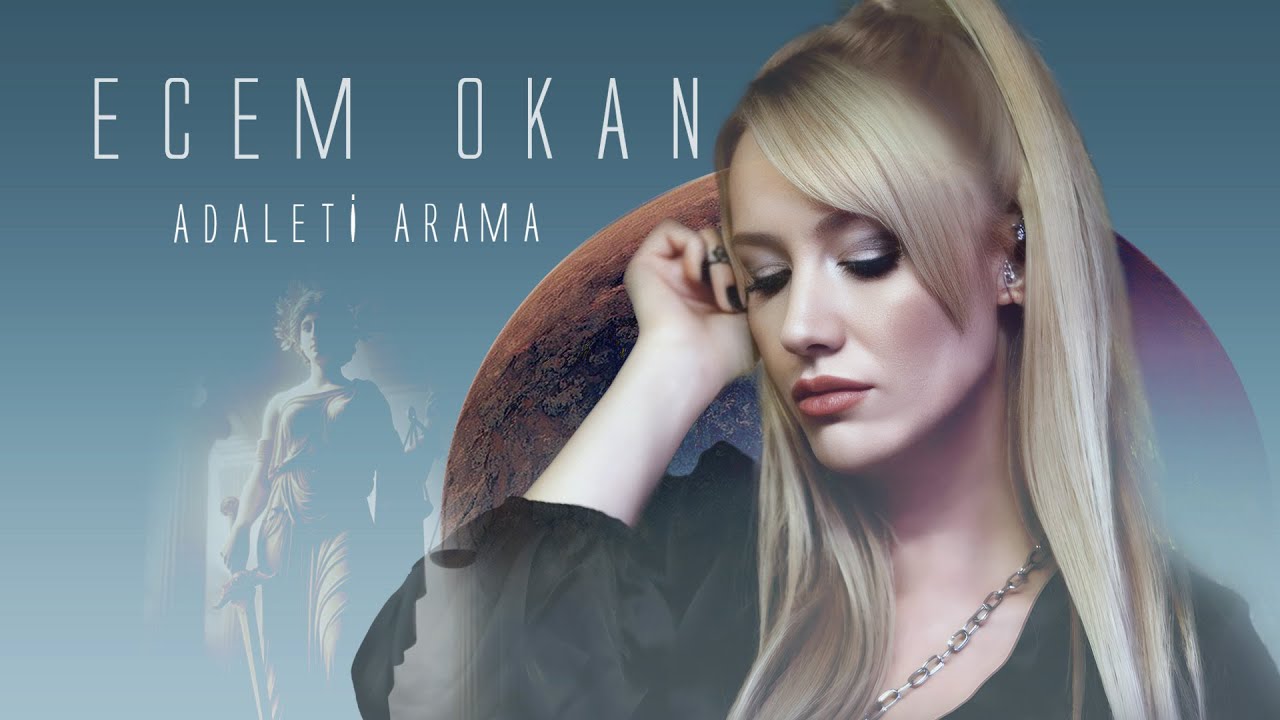 Ecem Okan&nbsp;Adaleti Arama