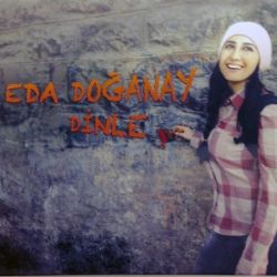 Eda Doğanay&nbsp;Dinle
