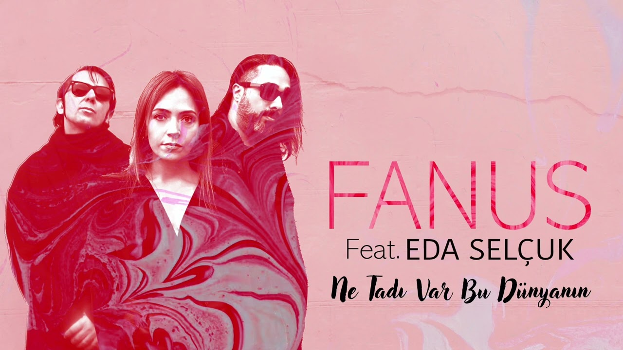 Eda Selçuk&nbsp;Ne Tadı Var Bu Dünyanın