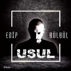 Edip Bülbül&nbsp;Usul