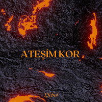 Efeboi&nbsp;Ateşim Kor