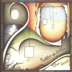 Efkan Şeşen&nbsp;Renkler Ve Islıklar 2