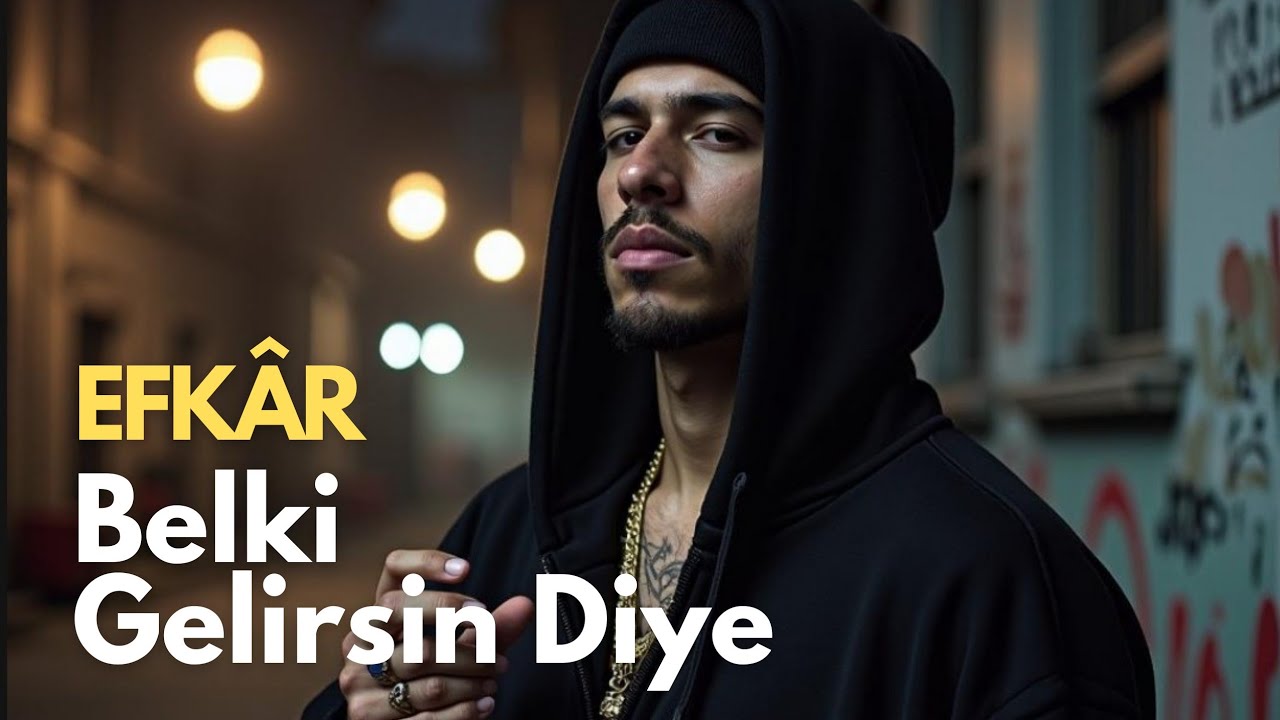 Efkar&nbsp;Belki gelirsin diye