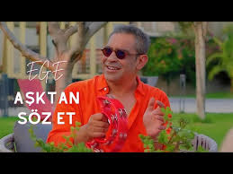 Ege&nbsp;Aşktan Söz Et