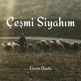 Eizon Beatz&nbsp;Çeşmi Siyahım