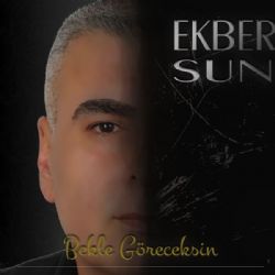 Ekber Sun&nbsp;Bekle Göreceksin