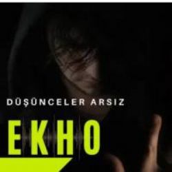 Ekho&nbsp;Düşünceler Arsız
