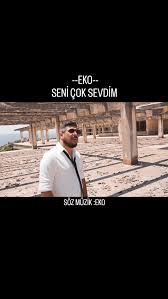 Eko&nbsp;Seni Çok Sevdim