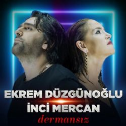 Ekrem Düzgünoğlu&nbsp;Dermansız