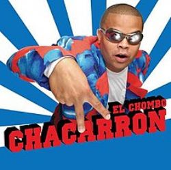 El Chombo&nbsp;Chacarron