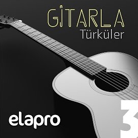 Elapro Sahne&nbsp;Gitarla Türküler 3