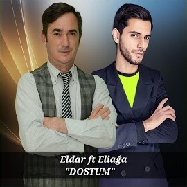 Eliağa Göyçaylı&nbsp;Dostum