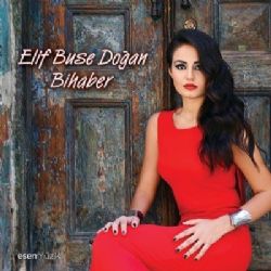 Elif Buse Doğan&nbsp;Bihaber