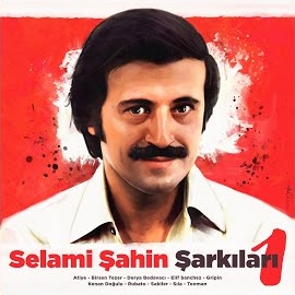 Elif Sanchez&nbsp;Selami Şahin Şarkıları 1
