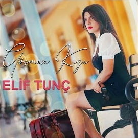 Elif Tunç&nbsp;Göçmen Kızı