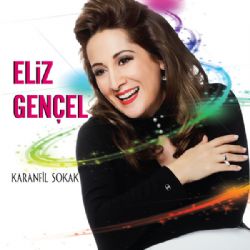 Eliz Gençel&nbsp;Karanfil Sokak