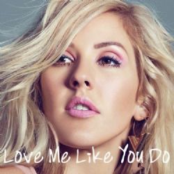 Ellie Goulding&nbsp;Love Me Like You Do