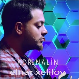 Elnar Xelilov&nbsp;Adrenalin