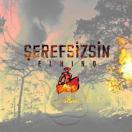 Elnino&nbsp;Şerefsizsin