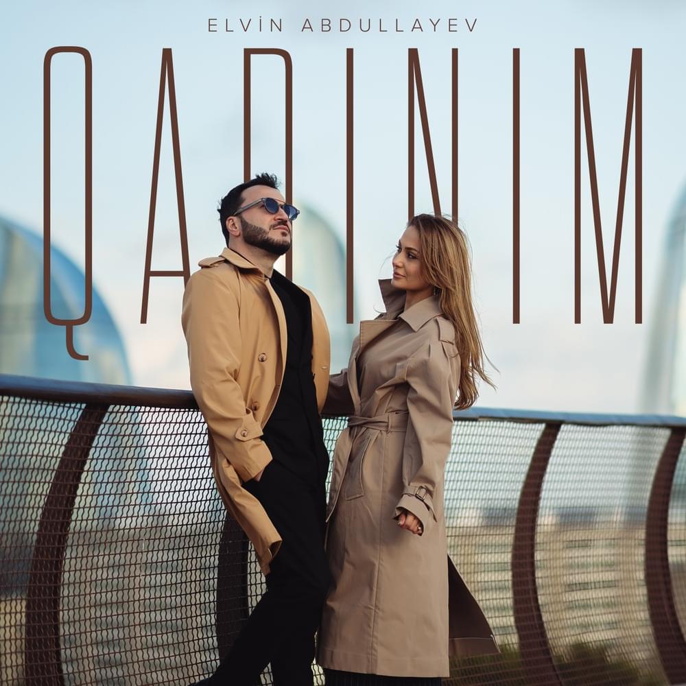 Elvin Abdullayev&nbsp;Qadınım