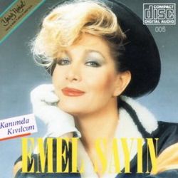 Emel Sayın&nbsp;Kanımda Kıvılcım