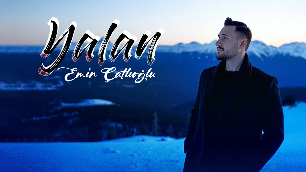 Emin Çatlıoğlu&nbsp;Yalan