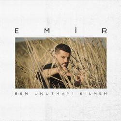 Emir&nbsp;Ben Unutmayı Bilmem
