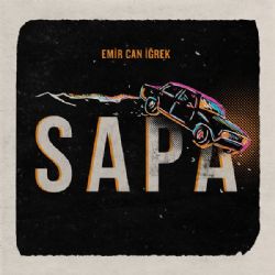 Emir Can İğrek&nbsp;Sapa