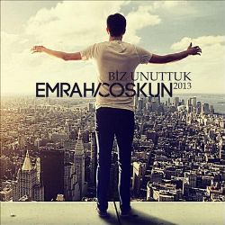 Emrah Coşkun&nbsp;Biz Unuttuk