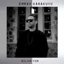 Emrah Karakuyu&nbsp;Bilen Yok