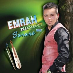 Emrah Kayacı&nbsp;Sanane