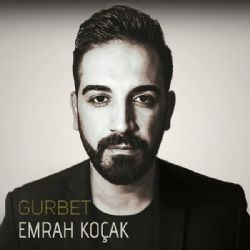 Emrah Koçak&nbsp;Gurbet