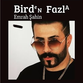 Emrah Şahin&nbsp;Birden Fazla