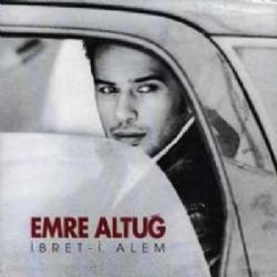 Emre Altuğ&nbsp;İbreti Alem