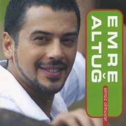 Emre Altuğ&nbsp;Sensiz Olmuyor