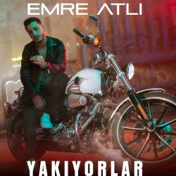 Emre Atlı&nbsp;Yakıyorlar