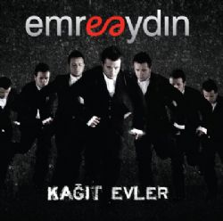 Emre Aydın&nbsp;Kağıt Evler