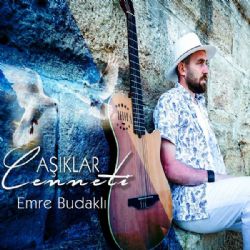 Emre Budaklı&nbsp;Aşıklar Cenneti