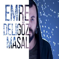 Emre Deligöz&nbsp;Masal