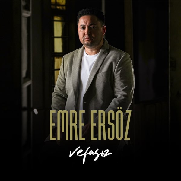 Emre Ersöz&nbsp;Vefasız