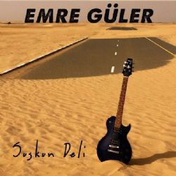 Emre Güler&nbsp;Suskun Deli