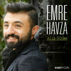 Emre Havza&nbsp;Alıp Gitme