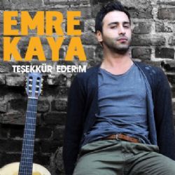 Emre Kaya&nbsp;Teşekkür Ederim