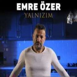 Emre Özer&nbsp;Yalnızım