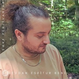 Emre Pehlivanlar&nbsp;Sevdan Eskitur Beni