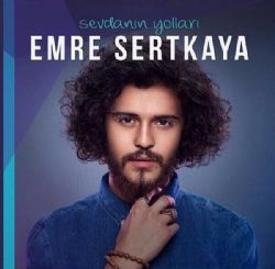 Emre Sertkaya&nbsp;Sevdanın Yolları