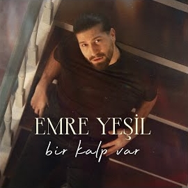 Emre Yeşil&nbsp;Bir Kalp Var