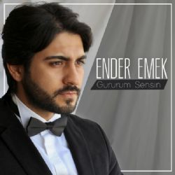 Ender Emek&nbsp;Gururum Sensin