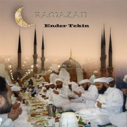 Ender Tekin&nbsp;Ramazan